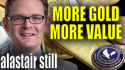 More Gold, More Value | Alastair Still