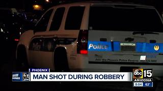 Man shot during robbery in Phoenix