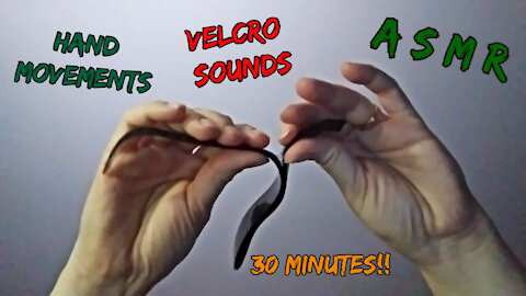 Sticky Velcro sounds ~ Hand Movements | Sleep | Relax | 30 minutes! | ASMR