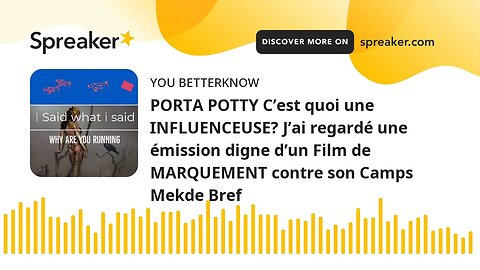 PORTA POTTY C’est quoi une INFLUENCEUSE? J’ai regardé une émission digne d’un Film de MARQUEMENT con