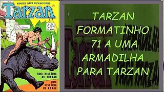 TARZAN FORMATINHO 71 A UMA ARMADILHA PARA TARZAN #gibi #comics #quadrinhos #hitorieta #museusogibi