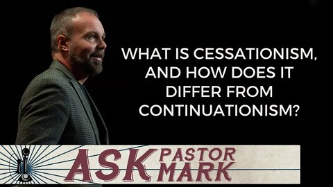 What is cessationism and how does it differ from continuationism?