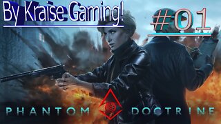 Episode #01: First Look - Phantom Doctrine CIA Missions - Live Stream - By Kraise Gaming!