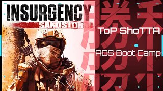 Insurgency: Sandstorm ADS Training With ToP shoTTA