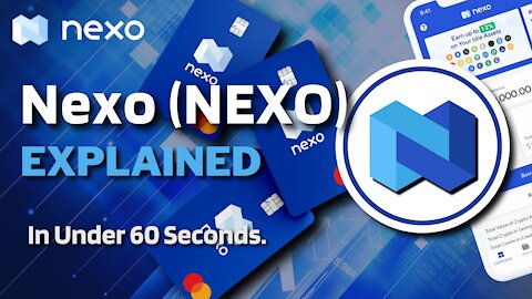What is Nexo (NEXO)? | Nexo Crypto Explained in Under 60 Seconds