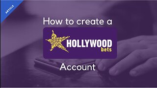 HOW TO CREATE A HOLLYWOODBETS ACCOUNT