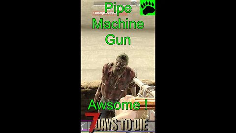 #Shorts 7 Days to Die Pipe Weapons