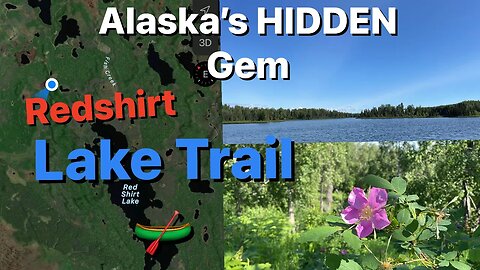 DISCOVER Alaska’s Hidden Gem: Redshirt Lake Trail