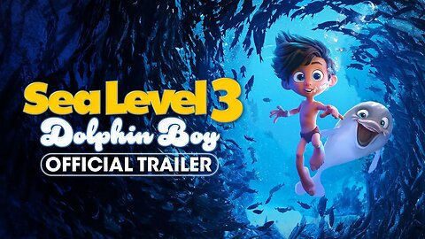 Sea Level 3: Dolphin Boy (2024) Official Trailer