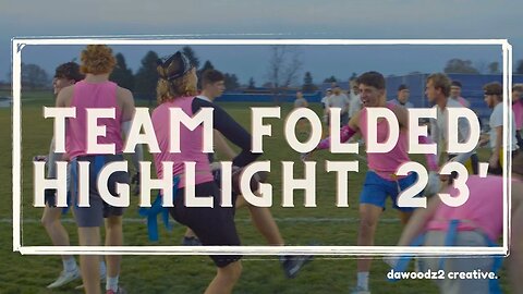 Team Folded: Flag Football HIGHLIGHT 2023