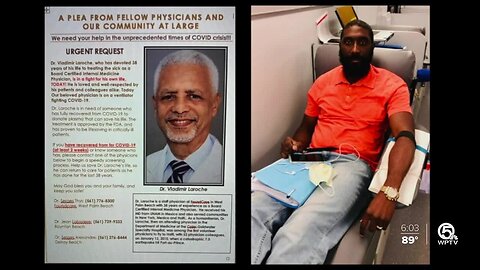 Miami man donates plasma to help West Palm Beach doctor battling coronavirus