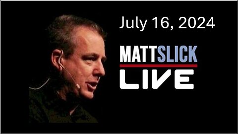 Matt Slick Live, 7/16/2024