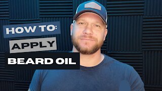 How to: Apply Beard Oil