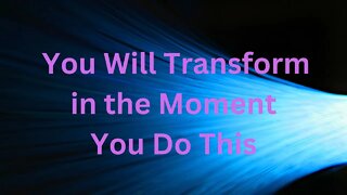 You Will Transform in the Moment You Do This ∞The 9D Arcturian Council, Daniel Scranton 11-15- 22