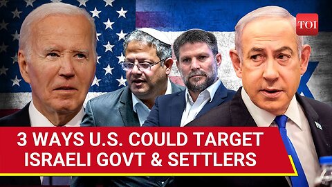 Biggest U.S. Action Against Israeli Govt Soon? Ben-Gvir, Smotrich & Jewish Settlers On Biden Radar