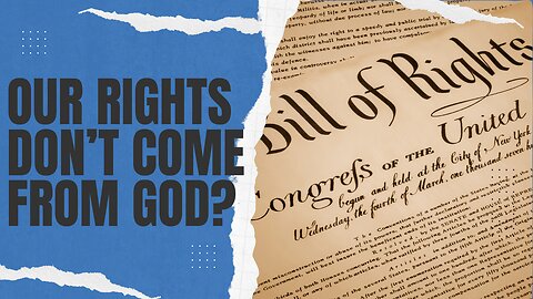 Our Rights Don't Come From God? | 02/23/24