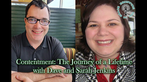 Contentment: The Journey of a Lifetime with Dave and Sarah Jenkins