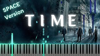 TIME Piano Cover (SPACE experience) Film Score from Inception by Hans Zimmer