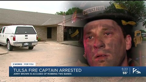 Tulsa Fire Captain arrested, accused of robbing two banks