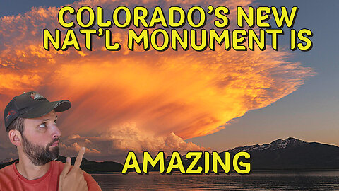 The 10 Best Hikes in Colorado's Newest Monument