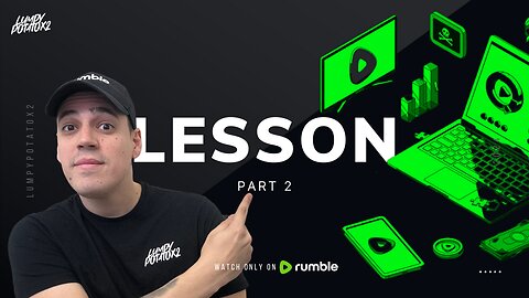 Lumpy Lesson: Getting Started on Rumble