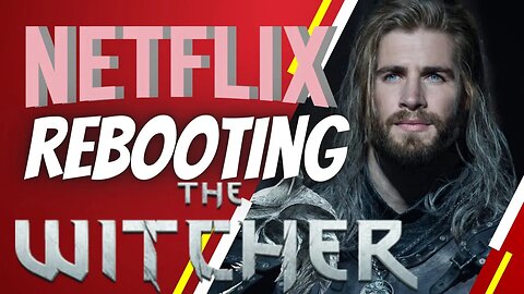 netflix rebooting the Witcher