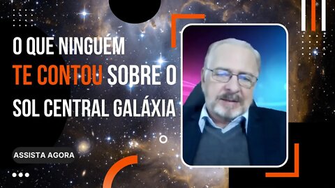 🟢 O QUE NINGUÉM TE CONTOU SOBRE O SOL CENTRAL DA GALÁXIA