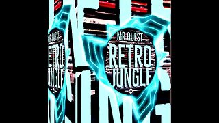 MR QUEST - RETRO JUNGLE THE ALBUM OUT NOW