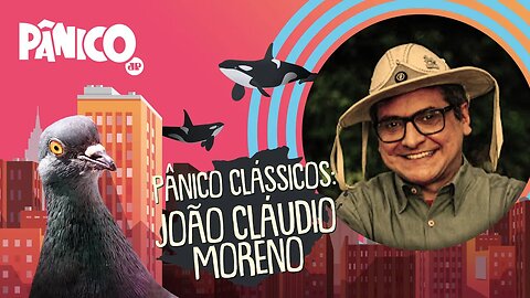 Pânico Clássicos - Entrevista Épica com João Cláudio Moreno