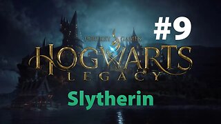 Hogwarts Legacy Slytherin Part 9