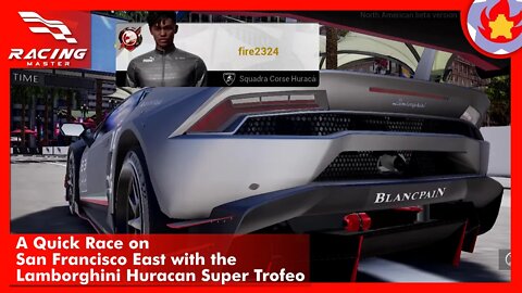A Quick Race on San Francisco East with the Lamborghini Huracan Super Trofeo | Racing Master