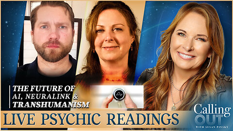 The Future Of Transhumanism, Neuralink & AI w/ Joe Allen & Psychic Rebecca Fearing – Calling Out w/ Susan Pinsky