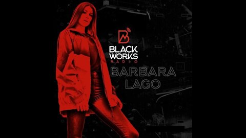 Barbara Lago @ Blackworks Radio