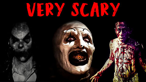 Horror Movies That are VERY Scary