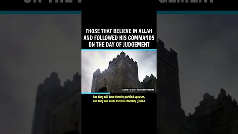 Those That Believe in Allah and Followed His Commands on the Day of JUDGEMENT
