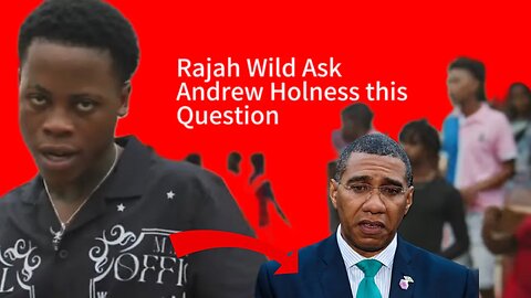 Rajah Wild Hit At Andrew Holness WITH a Question,? Did Popcaan find himself in hot oil?