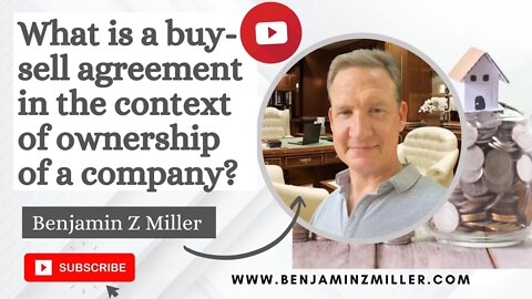 What is a buy-sell agreement in the context of ownership of a company?