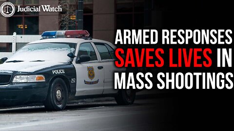 IMPORTANT: Immediate Armed Response Saves Lives in Mass Shootings