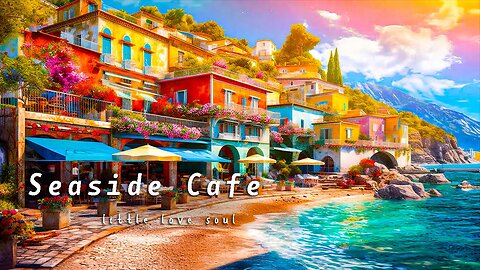 Seaside Cafe Ambience - Vintage Latin Cafe | Bossa Nova Music for Working and Studing