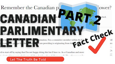 PART 2: Fact Check Canadian Parliament Letter and Justin Trudeau. You'll Be Shocked at the Evidence