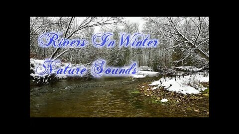Sounds of Nature | Winter Streams | Relaxing Music