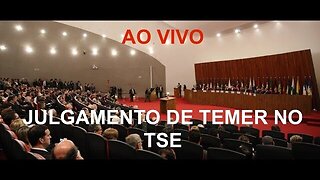 JULGAMENTO NO TSE - AO VIVO