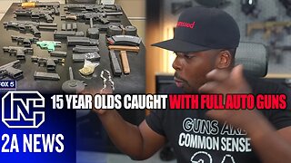 15 Year Olds Caught With Full Auto Guns Proves Gun Control Won't Stop Criminals From Getting Guns