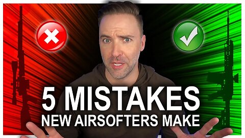 5 Mistakes 83% of New Airsoft Players Make - and How To Avoid Them