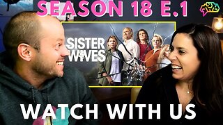Psychologist & Wife React to Sister Wives Season 18 e.1|