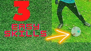 3 Easy football skills that you can Master. Try Now!!!
