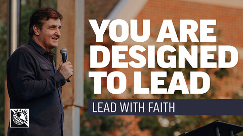 Lead with Faith [You are Designed to Lead]