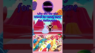 Why did the girl travel to candy land for Halloween? #funnyshorts #halloweenhumor #halloween