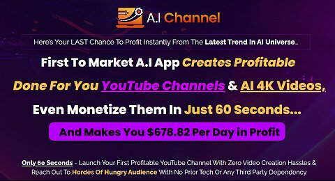 Ai Channel Review | Creates Profitable Done For You YouTube Channels & AI 4K Videos