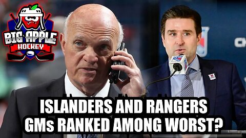Athletic Ranks Rangers & Islanders Front Offices Among Worst! | Big Apple Hockey